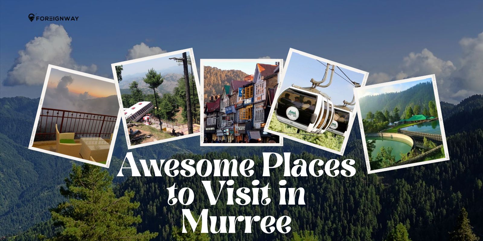 Murree awesome places to visit