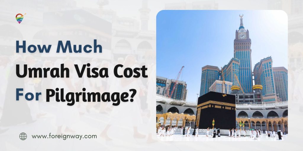 How Much Cost For Umrah Visa