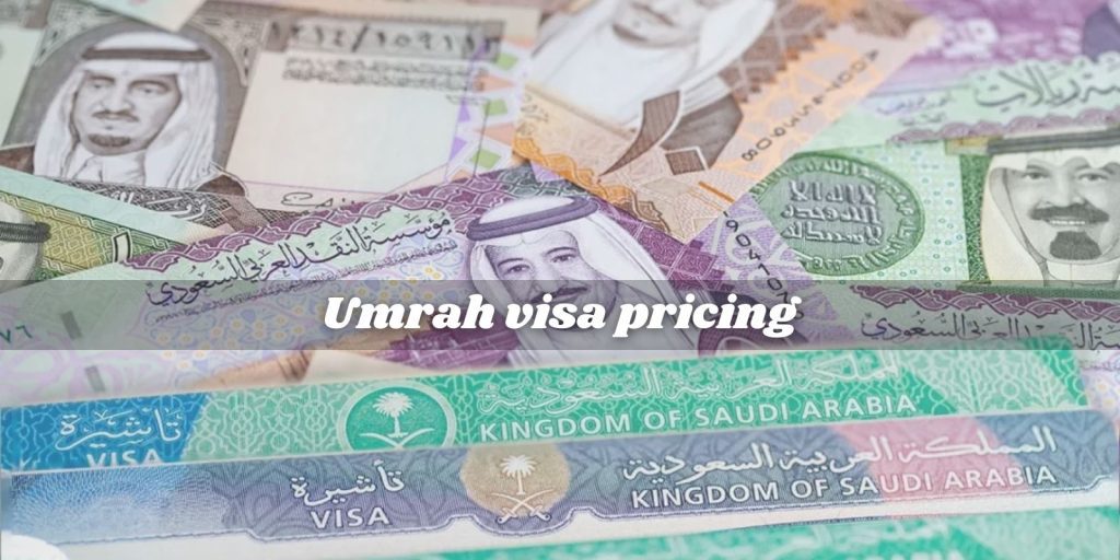 Umrah Visa pricing