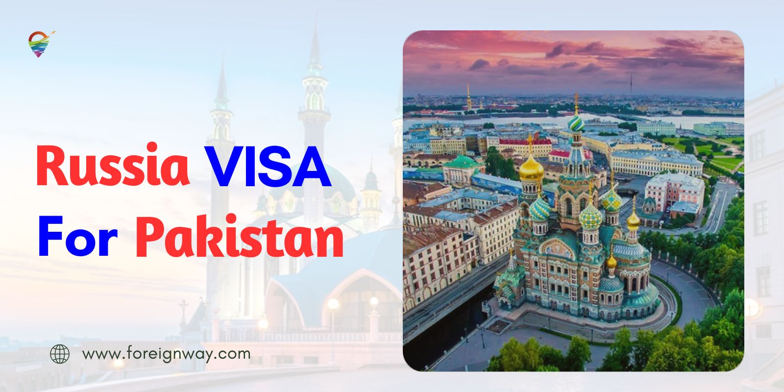 Russia VISA For Pakistan