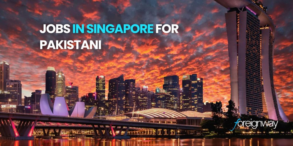 Jobs in Singapore for Pakistani