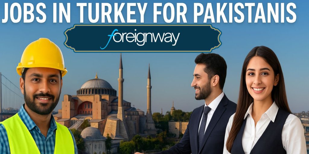 jobs in turkey for pakistani​s